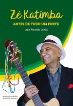 Zé Catimba - Antes de Tudo um Forte