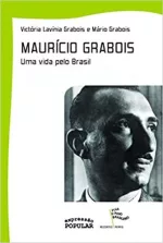 Maurício Grabois- Uma vida pelo Brasil