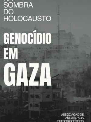 Genocídio em Gaza - Na sombra do Holocausto