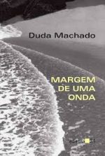 Margem de uma onda - Duda Machado