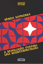 A Revolução Cubana: uma reinterpretação