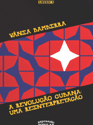 A Revolução Cubana: uma reinterpretação