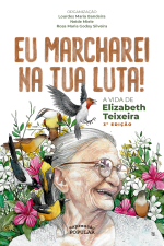 Eu marcharei na tua luta!